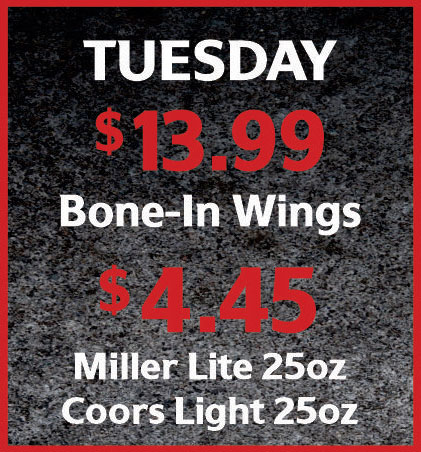 Tuesday bone in wings and miller list and coors light 25oz at CKs Tavern and Grill.